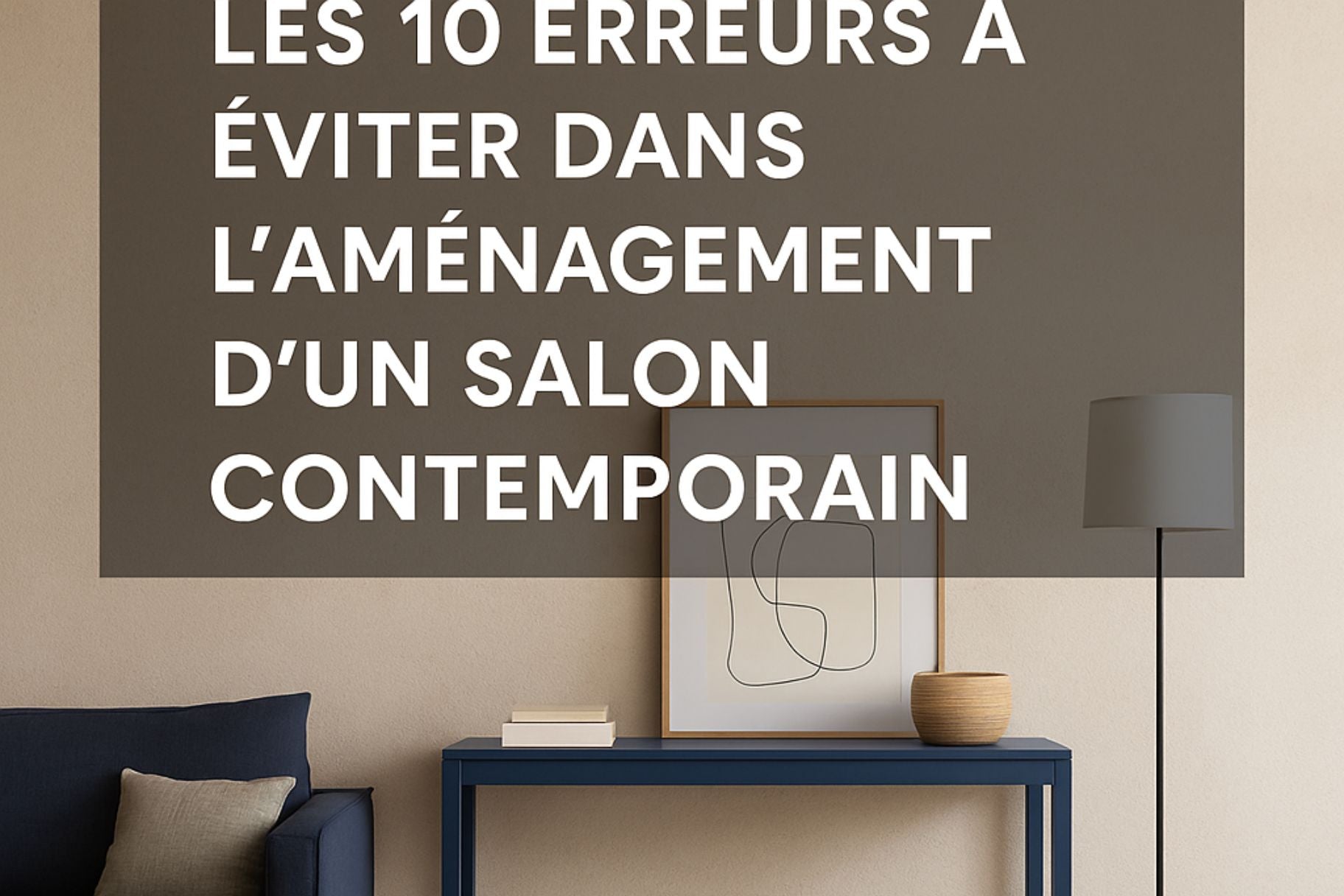 10 erreurs à éviter dans l'aménagement